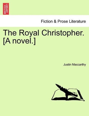 The Royal Christopher. [A Novel.] book
