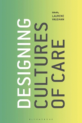 Designing Cultures of Care book