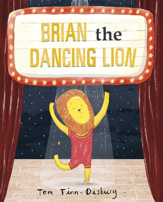 Brian the Dancing Lion by Tom Tinn-Disbury