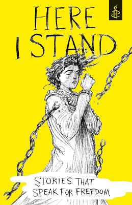 Here I Stand: Stories that Speak for Freedom book