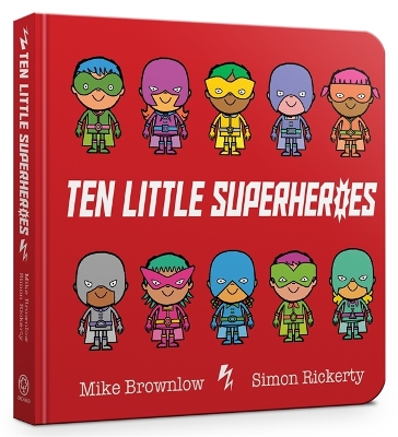 Ten Little Superheroes Board Book by Mike Brownlow