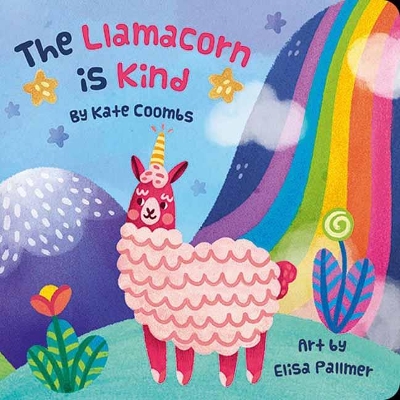 The Llamacorn is Kind by Kate Coombs