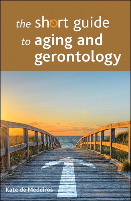 short guide to aging and gerontology book