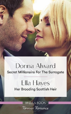 Secret Millionaire for the Surrogate/Her Brooding Scottish Heir by Ella Hayes