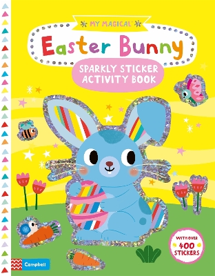 My Magical Easter Bunny Sparkly Sticker Activity Book book