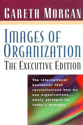 Images Of Organization -- The Executive Edition book