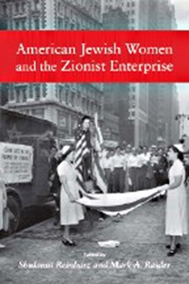 American Jewish Women and the Zionist Enterprise book