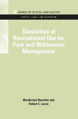 Simulation of Recreational Use for Park and Wilderness Management book