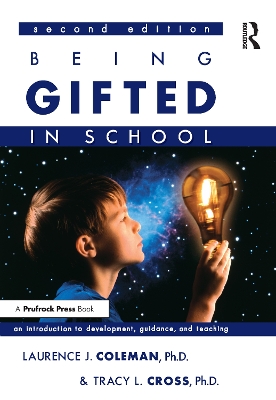 Being Gifted in School: An Introduction to Development, Guidance, and Teaching book