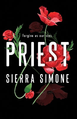 Priest: A Steamy and Taboo BookTok Sensation by Sierra Simone