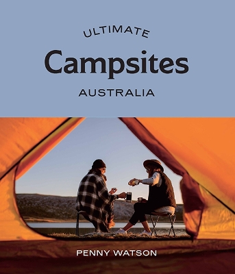 Ultimate Campsites: Australia book
