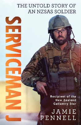 Serviceman J: The Untold Story of an NZSAS Soldier book