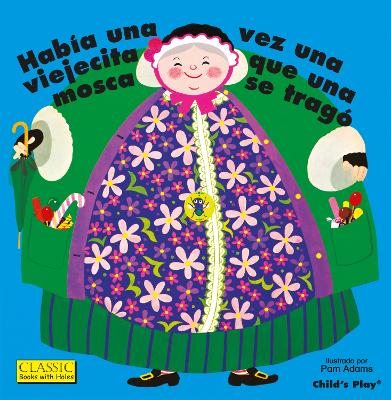 Había Una Vez Una Viejecita Que Una Mosca Se Tragó. by Pam Adams