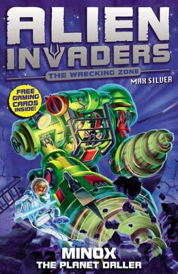 Alien Invaders 8: Minox - The Planet Driller by Max Silver