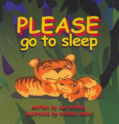 Please Go to Sleep by Sue Whiting