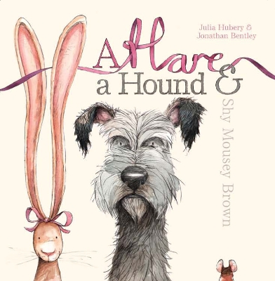 Hare, a Hound and Shy Mousey Brown by Julia Hubery