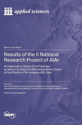 Results of the II National Research Project of AIAr: Archaeometric Study of the Frescoes by Saturnino Gatti and Workshop at the Church of San Panfilo in Tornimparte (AQ, Italy) book