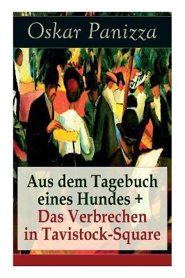 Aus dem Tagebuch eines Hundes + Das Verbrechen in Tavistock-Square book