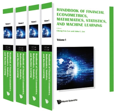 Handbook Of Financial Econometrics, Mathematics, Statistics, And Machine Learning (In 4 Volumes) book