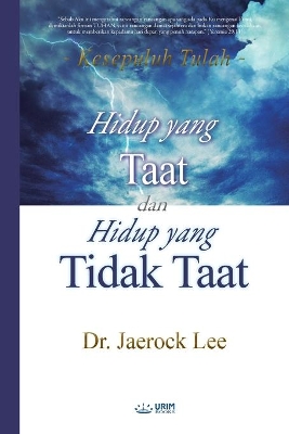 Hidup yang Taat dan Hidup yang Tidak Taat(Indonesian) book