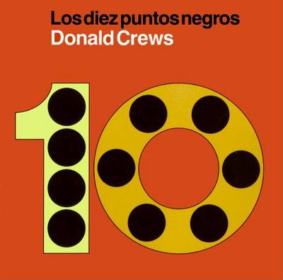Diez Puntos Negros: Ten Black Dots (Spanish Edition) by Donald Crews