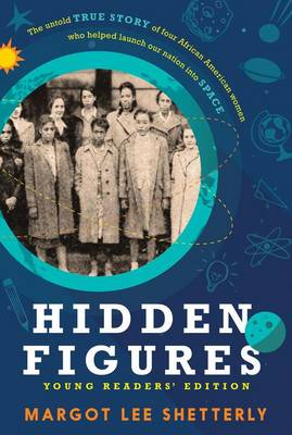 Hidden Figures Young Readers' Edition book