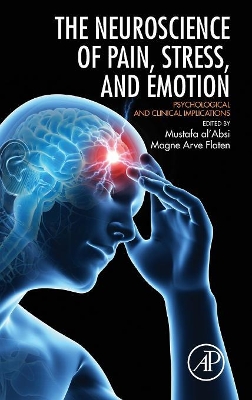 Neuroscience of Pain, Stress, and Emotion book