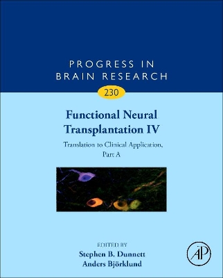 Functional Neural Transplantation IV by Stephen B. Dunnett