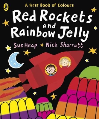 Red Rockets and Rainbow Jelly by Nick Sharratt