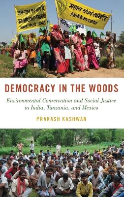 Democracy in the Woods by Prakash Kashwan