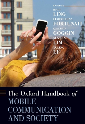 The Oxford Handbook of Mobile Communication and Society book