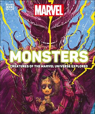 Marvel Monsters: Creatures Of The Marvel Universe Explored book