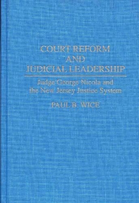 Court Reform and Judicial Leadership book