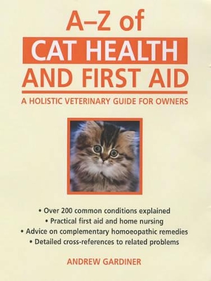 A-Z of Cat Health and First Aid by Andrew Gardiner