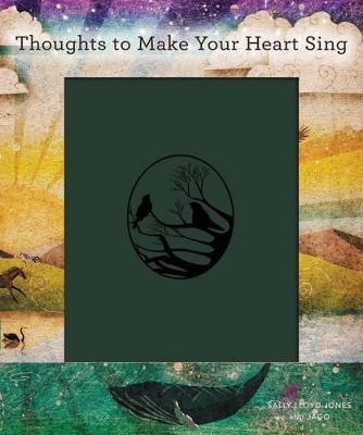 Thoughts to Make Your Heart Sing by Sally Lloyd-Jones