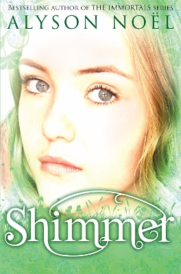 Riley Bloom Novel: Shimmer by Alyson Noel