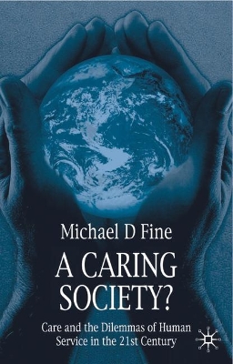 A Caring Society? by MICHAEL D. FINE