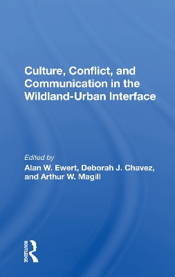 Culture, Conflict, And Communication In The Wildland-urban Interface book