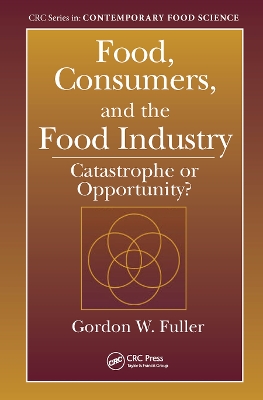 Food, Consumers, and the Food Industry: Catastrophe or Opportunity? book