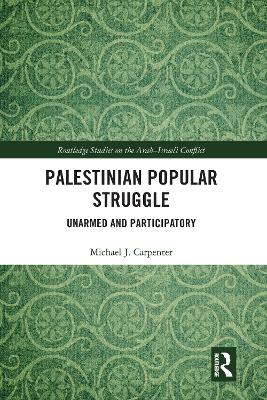 Palestinian Popular Struggle: Unarmed and Participatory book