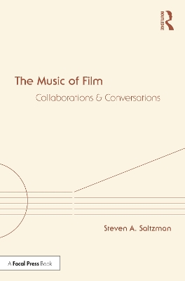 The Music of Film: Collaborations and Conversations book