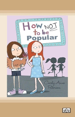 How Not to be Popular by Cecily Anne Paterson