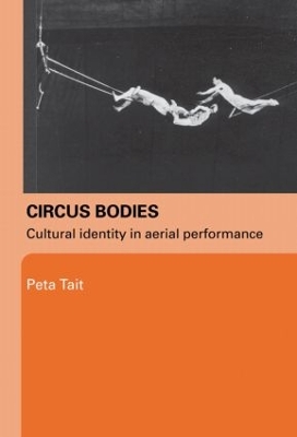Circus Bodies by Peta Tait