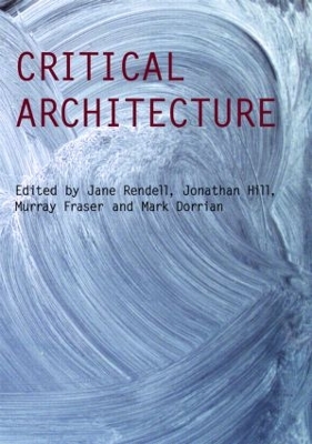 Critical Architecture by Jane Rendell