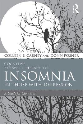 Cognitive Behavior Therapy for Insomnia in Those with Depression book