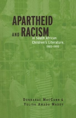 Apartheid and Racism in South African Children's Literature 1985-1995 book
