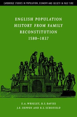 English Population History from Family Reconstitution 1580-1837 by E. A. Wrigley