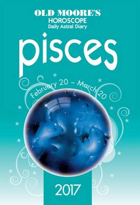 Old Moore's 2017 Astral Diaries Pisces book