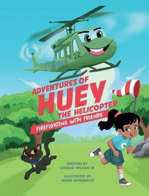 Adventures of Huey the Helicopter: Firefighting with Friends book