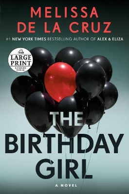 The Birthday Girl: A Novel by Melissa De La Cruz